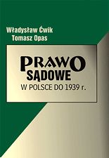 Prawo sądowe w Polsce do 1939 r.