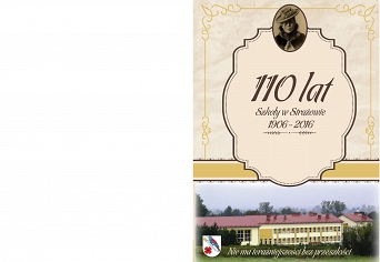 110 lat Szkoły w Strażowie 1906-2016